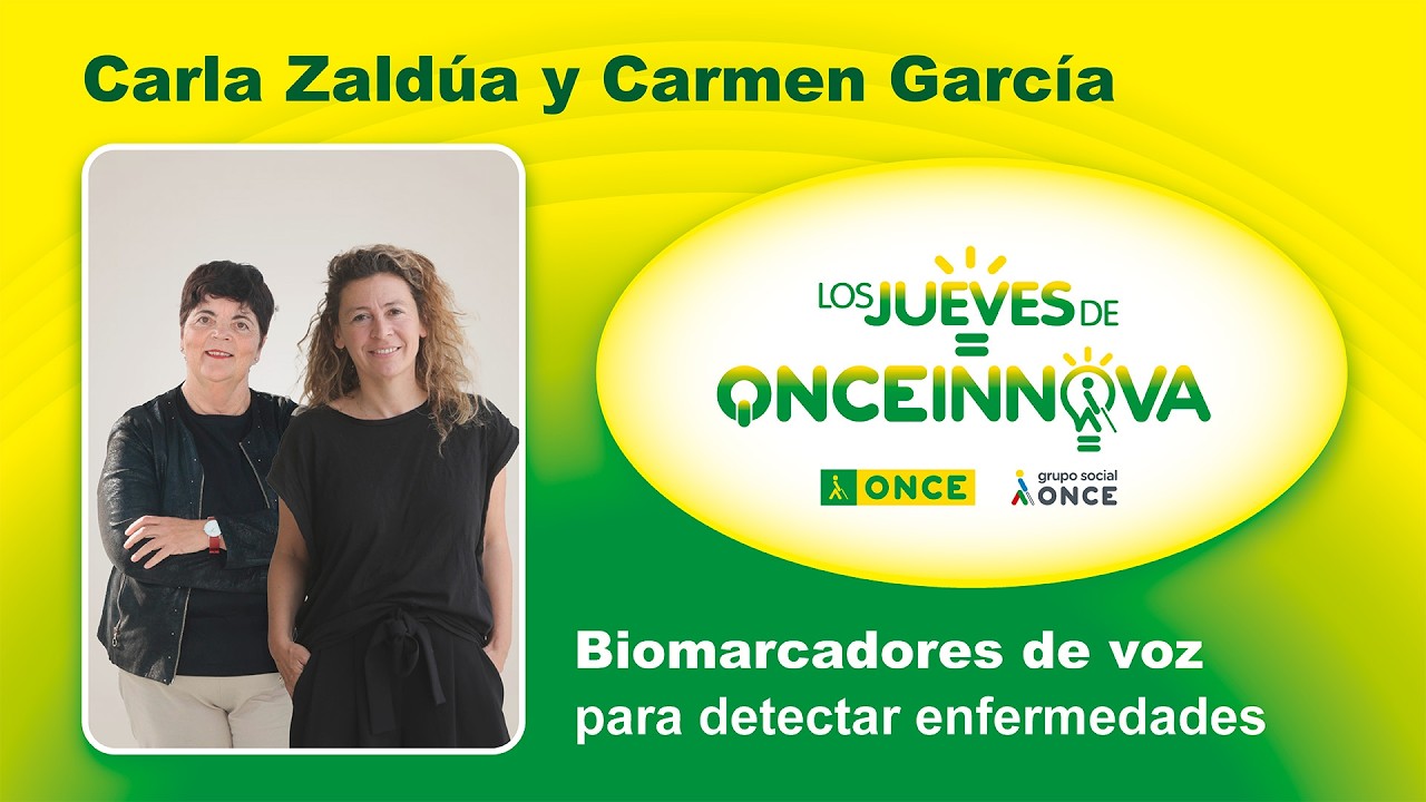 Los Jueves de ONCE Innova. Biomarcadores de voz para detectar enfermedades neurodegenerativas