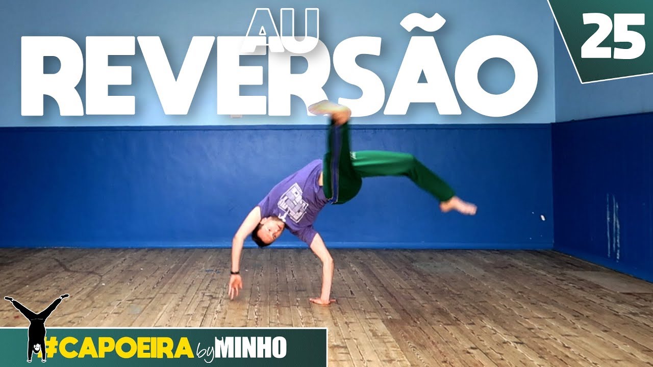Exploring AU REVERSAO of Capoeira | #capoeiraByMinho (Ep25)