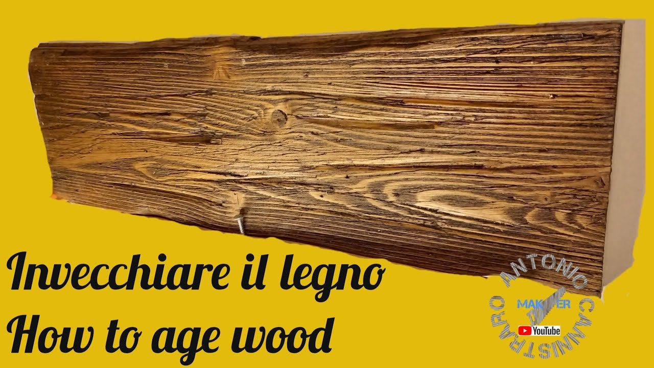 Come invecchiare il legno. How to age wood