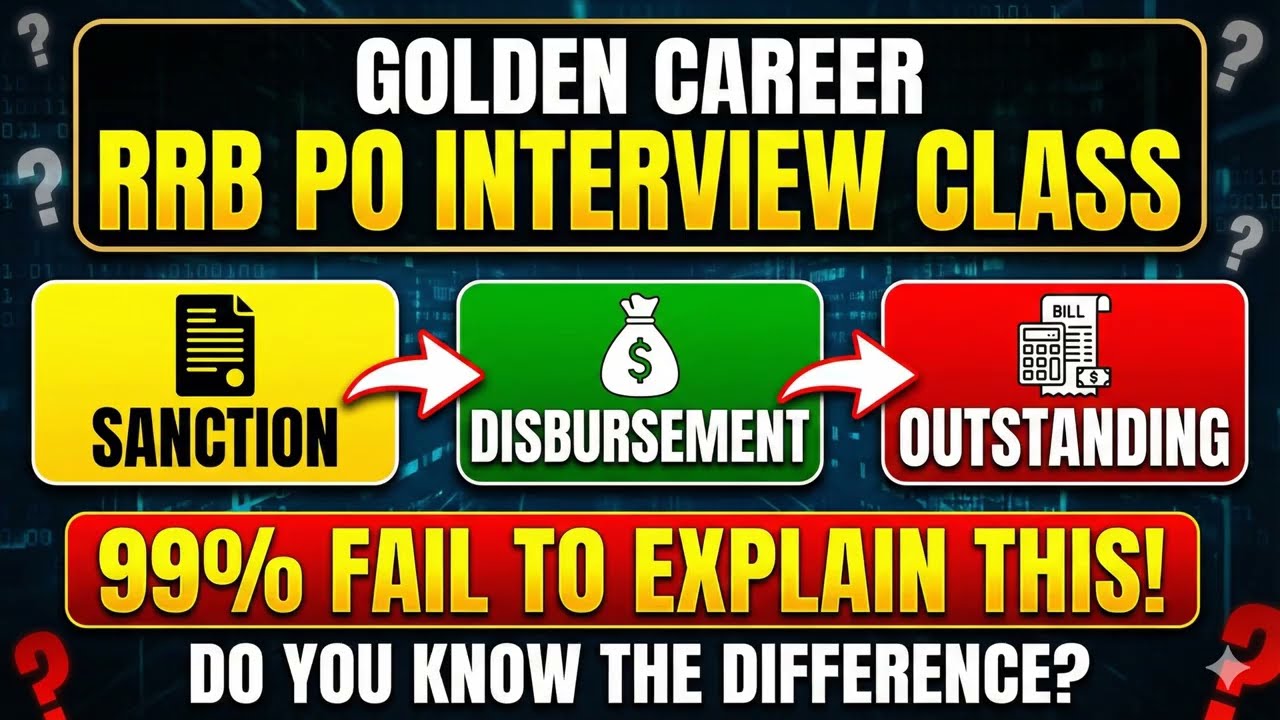 99% Students Fail to Explain This! ❌ Sanction vs Disbursement vs Outstanding