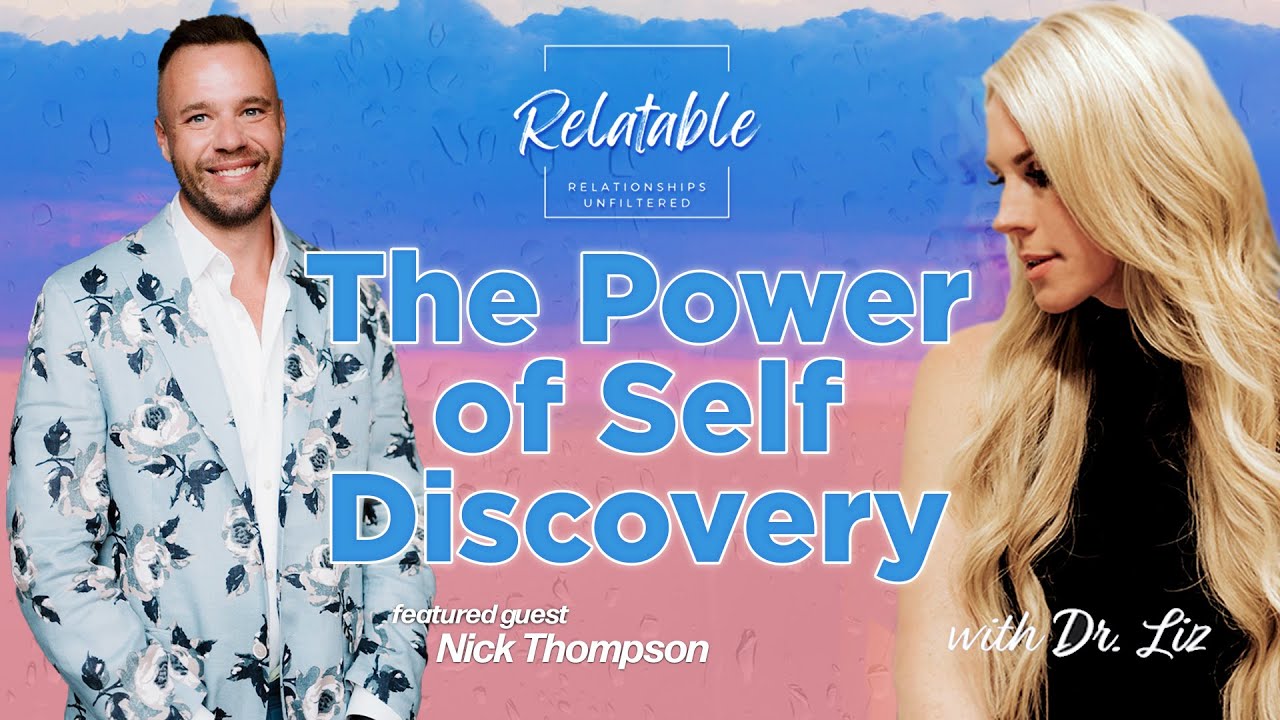 The Power of Self-Discovery with Nick Thompson - Episode 1