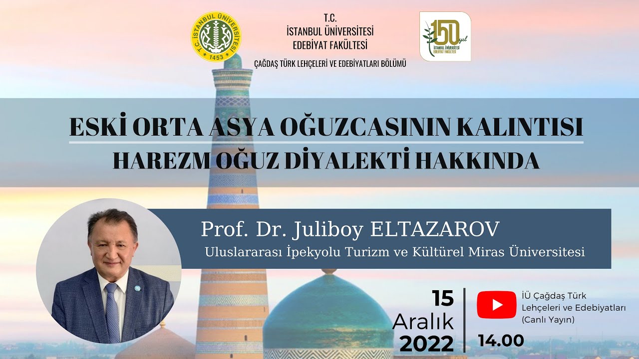 ESKİ ORTA ASYA OĞUZCASININ KALINTISI HAREZM OĞUZ DİYALEKTİ HAKKINDA - Prof. Dr. Juliboy ELTAZAROV