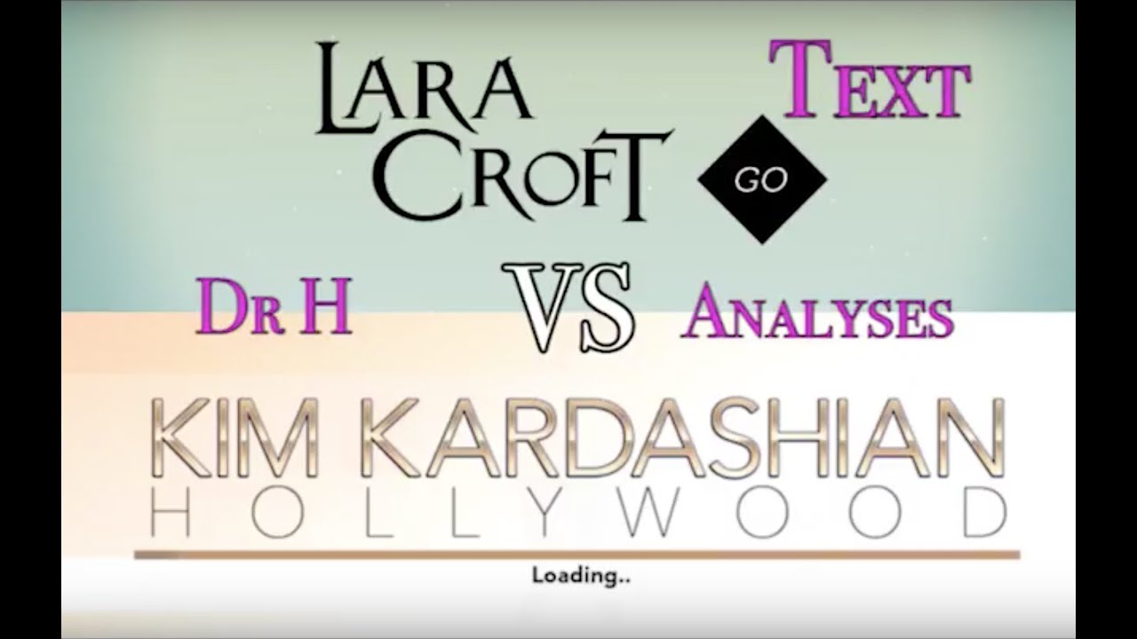 Lara Croft Go Vs Kim Kardashian Hollywood - Text
