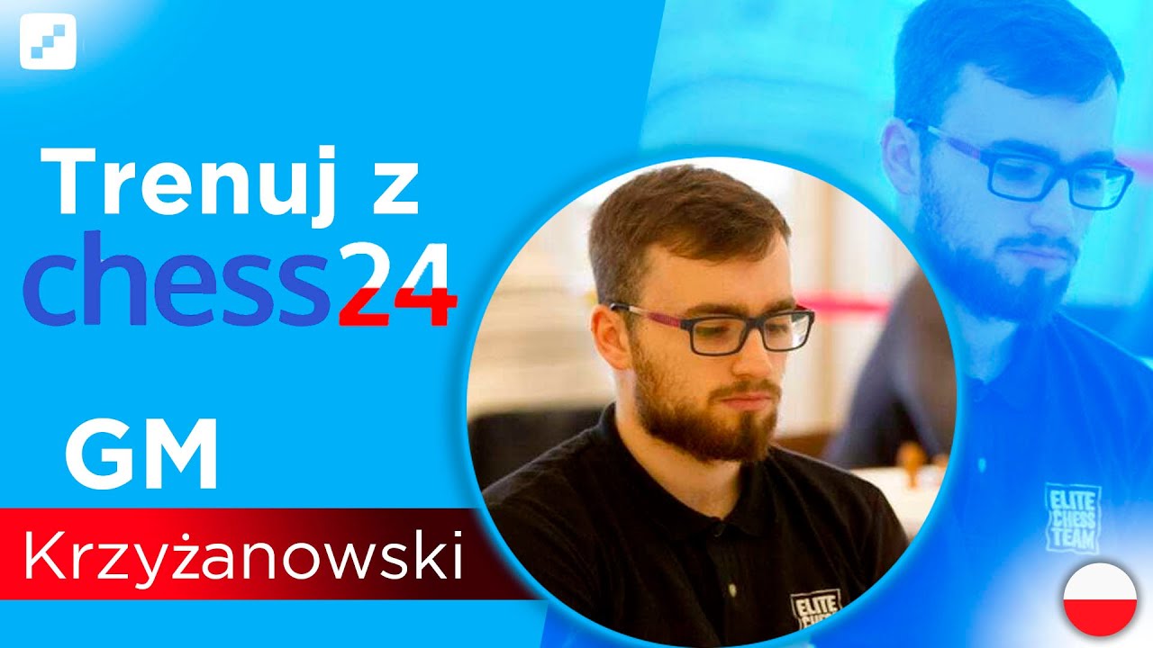 Szachowy trening: trenuj z Marcinem Krzyżanowskim!