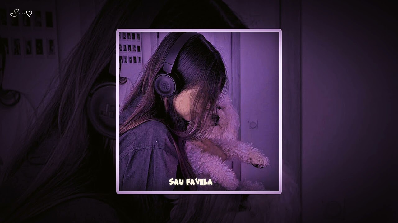 Sau Favela ( speed-up + tiktok version ) - S....♡🎧