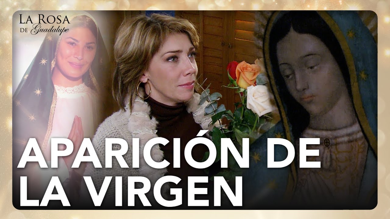 MARATÓN de Apariciones de La Virgen de Guadalupe en La Rosa