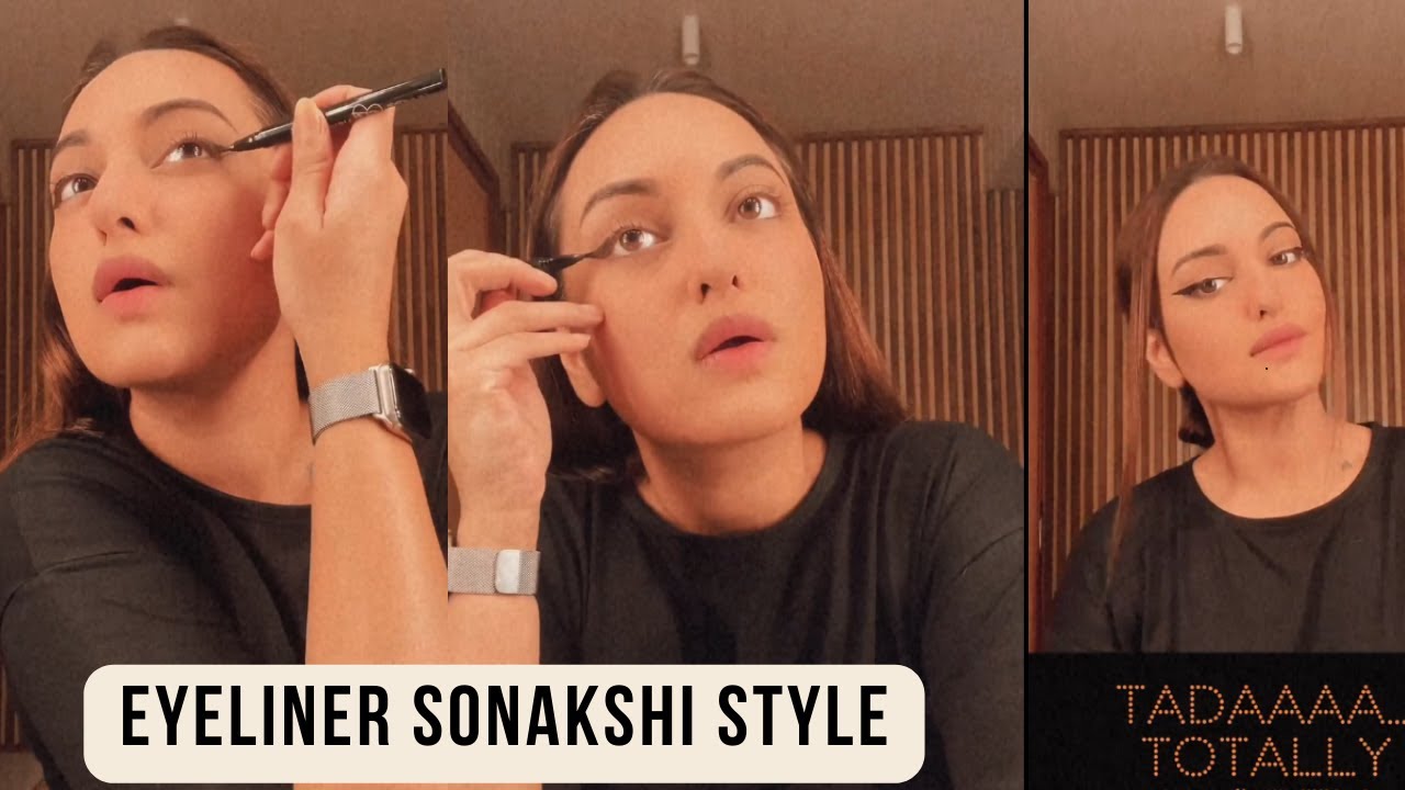 sonakshi sinha make up tutorials : eyeliner