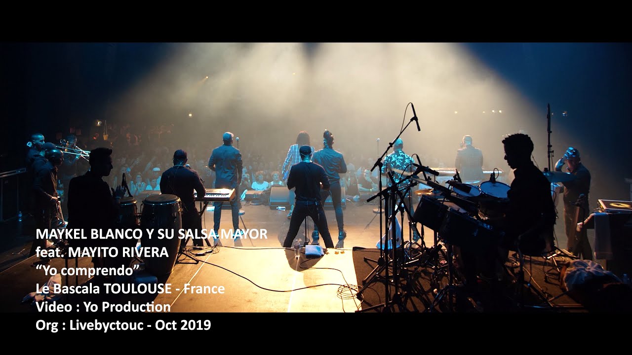 MAYKEL BLANCO Y SU SALSA MAYOR feat. MAYITO RIVERA - Yo Comprendo (4K Live @Toulouse Oct 2019)