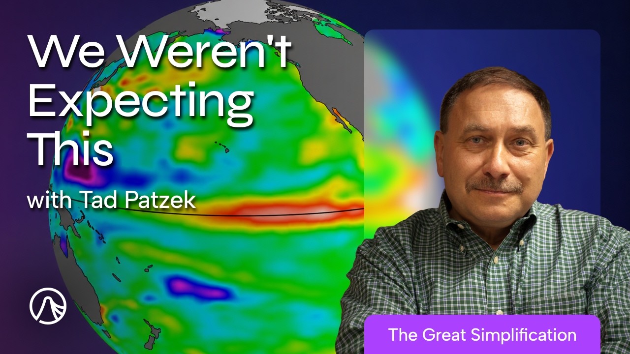 What Does a Super El Ni&ntilde;o Mean For the Climate? with Tad Patzek | TGS 225