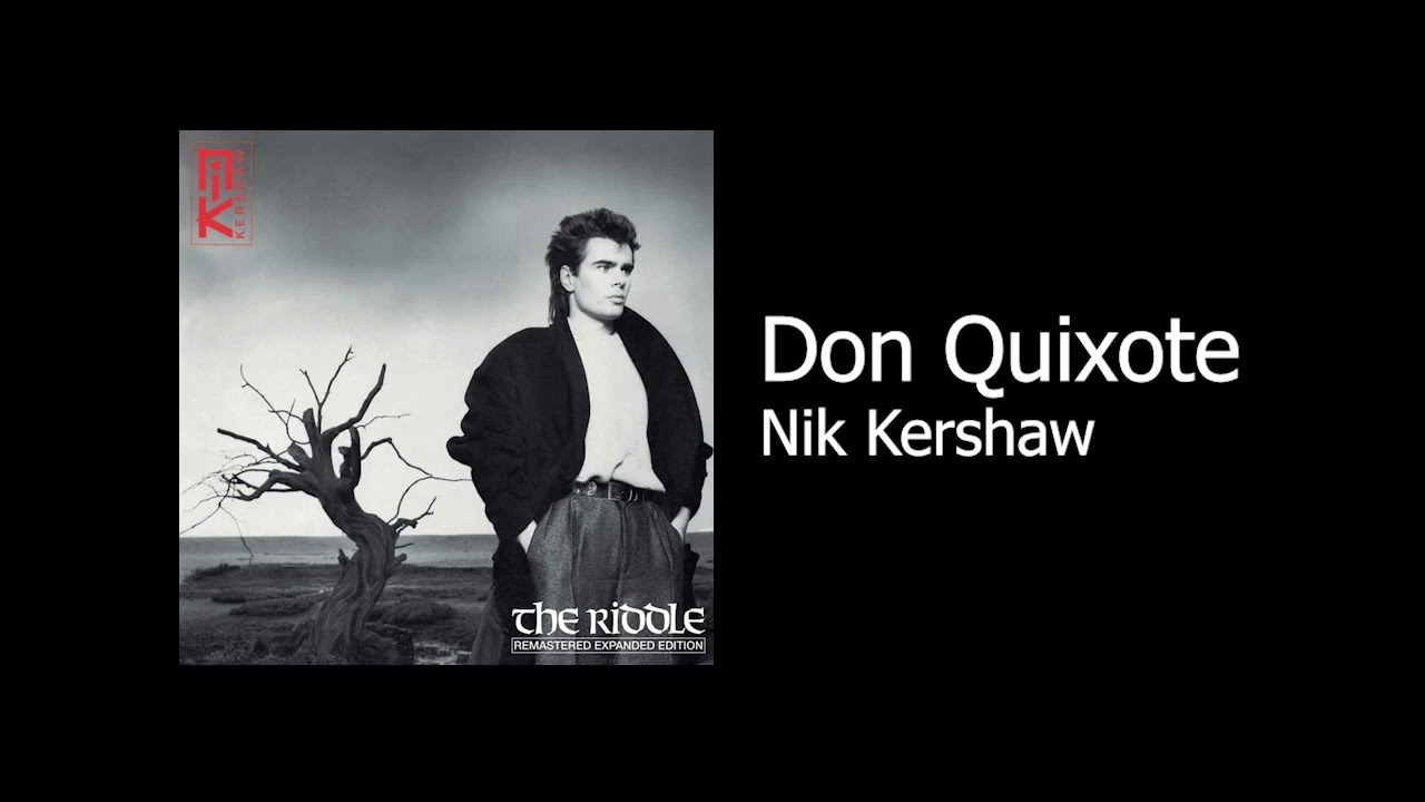 Don Quixote - Nik Kershaw (Karaoke)