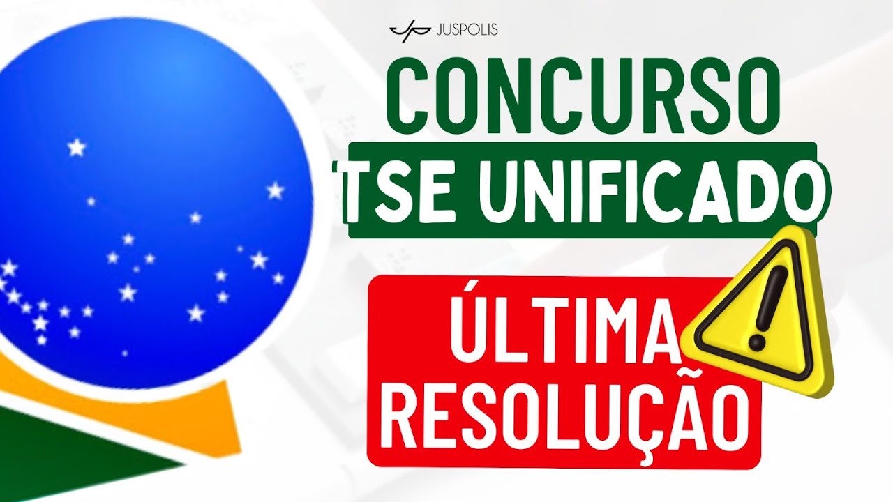 SAIU A NOVA RESOLUÇÃO PARA O CONCURSO TSE 2023