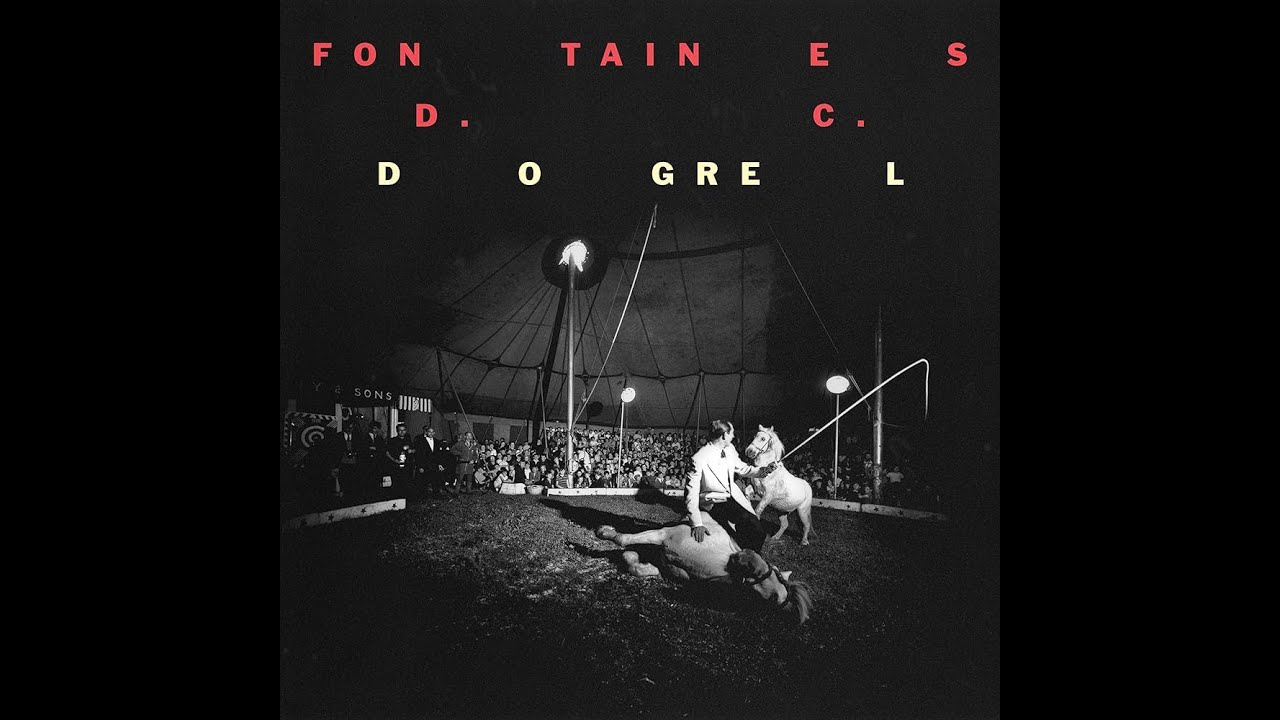 Fontaines D.C. - Dogrel (Full Album) 2019