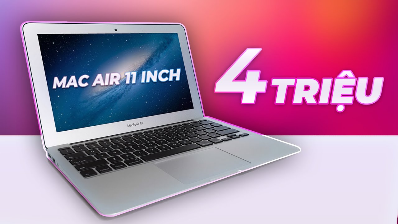 MacBook cho anh em ít tiền: 4 củ, 10 năm dùng vẫn được!