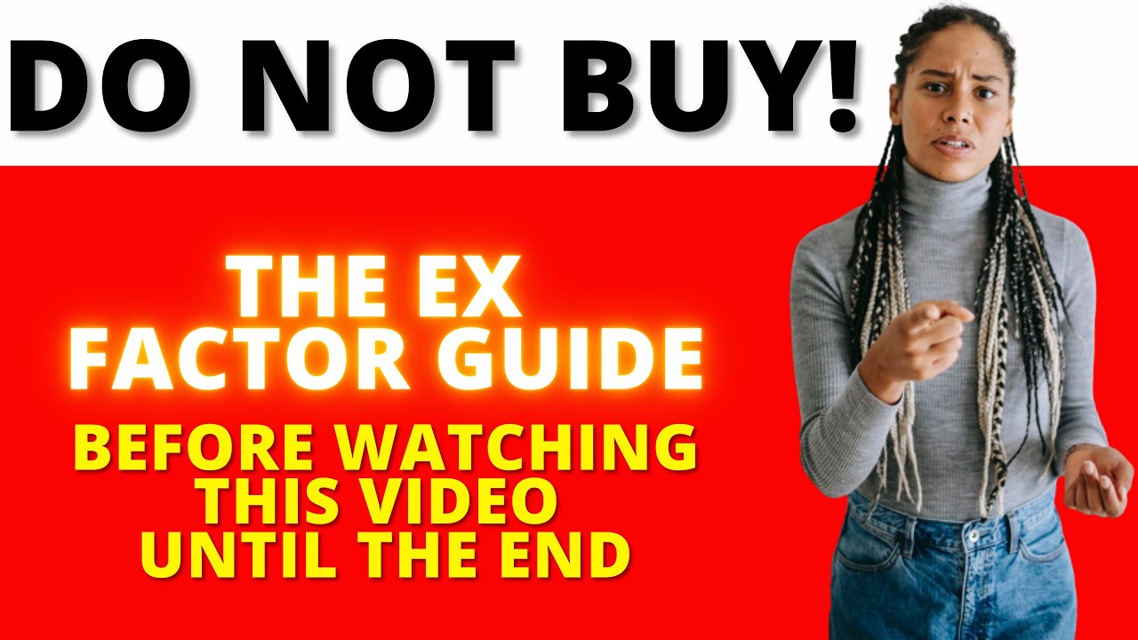The Ex Factor Guide Review ! Real testimonial about the ex factor guide ! The Ex Factor Guide