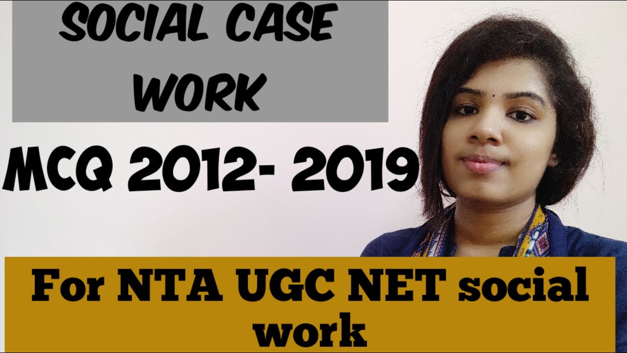 Social work UGC NET/ JRF - Social case work- MCQ in social case work