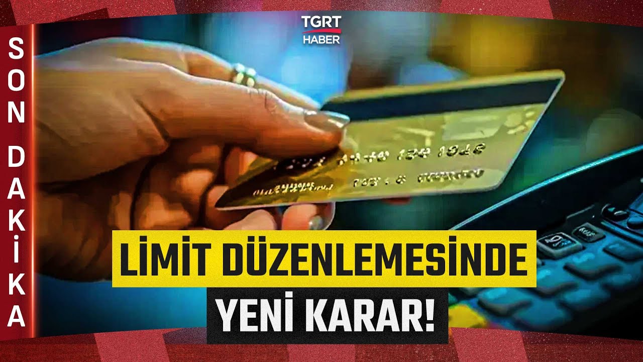 #SONDAKİKA | Milyonları İlgilendiriyor! BDDK'dan Kredi Kartı Limiti A&ccedil;ıklaması - TGRT Haber