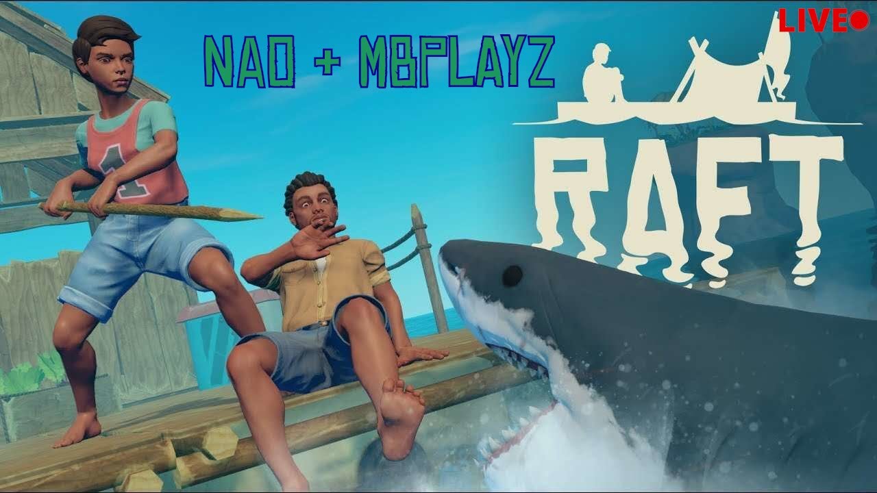 Raft with Nao and Guillaume