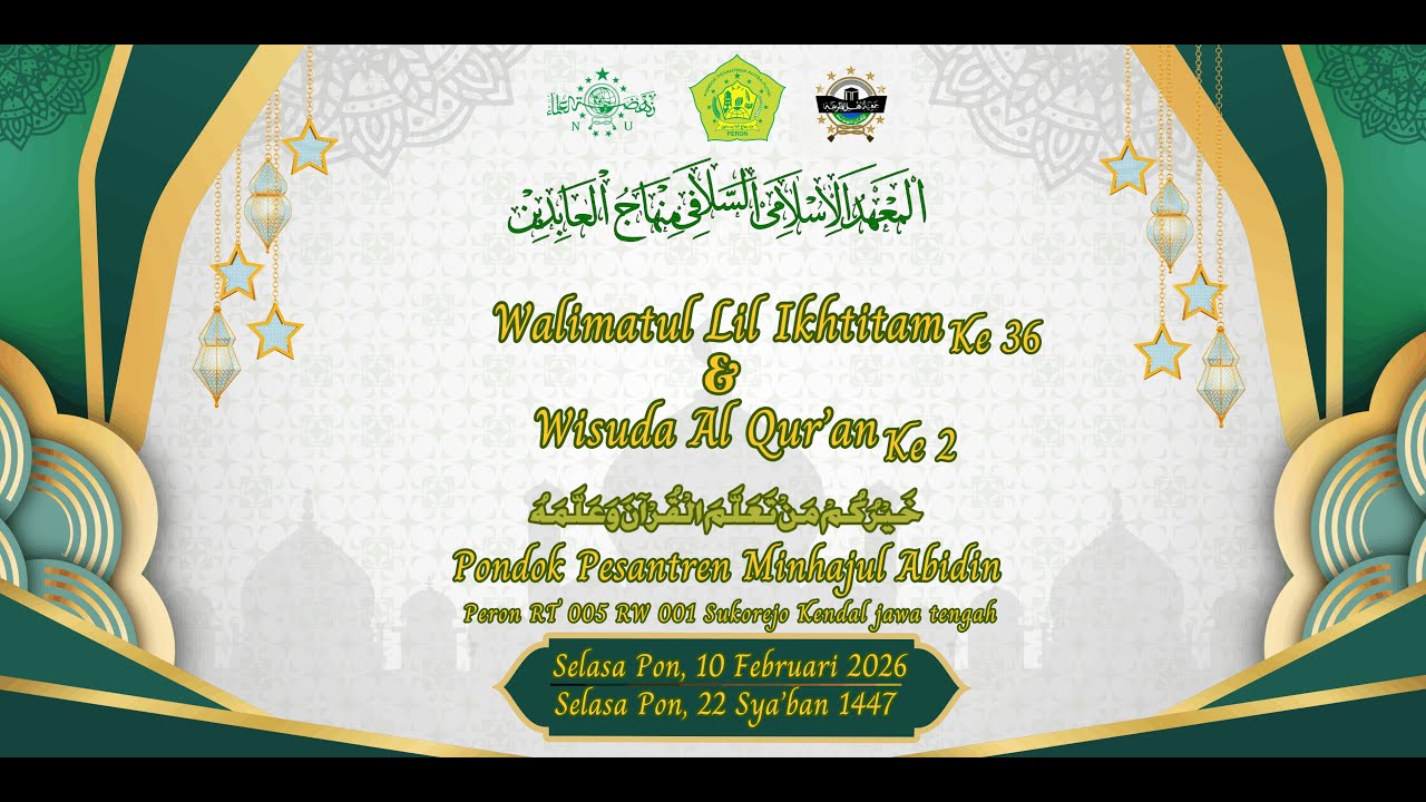 🛑 LIVE Walimatul Lil Ikhtitam Ke-36 & Wisuda Al-Qur'an Ke-2 PonPes MINHAJUL ABIDIN Peron Sukorejo