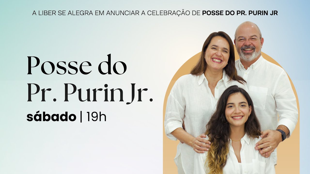 Culto de Posse do Pr. Purin Jr. na Igreja Batista da Liberdade - 18/01/2025