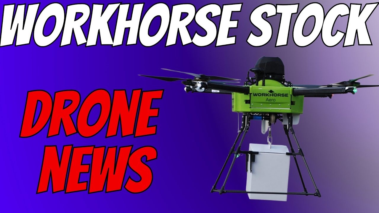 Workhorse Stock News - Drone Grants & Ups Working With Wkhs Stock