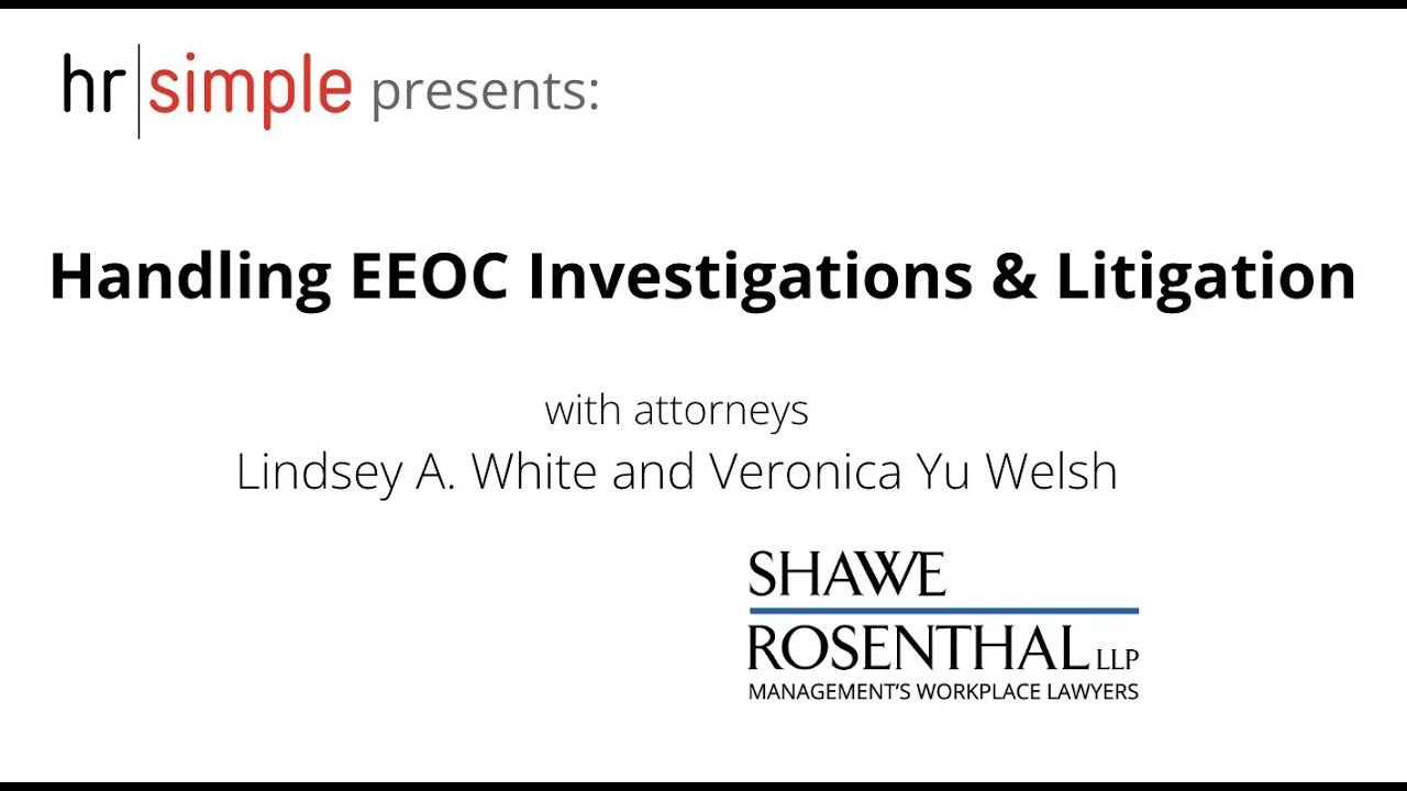 Handling EEOC Investigations & Litigation