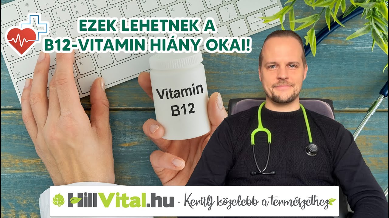 Ezek lehetnek a B12-vitamin hiány okai! 😮 - hillvital.hu