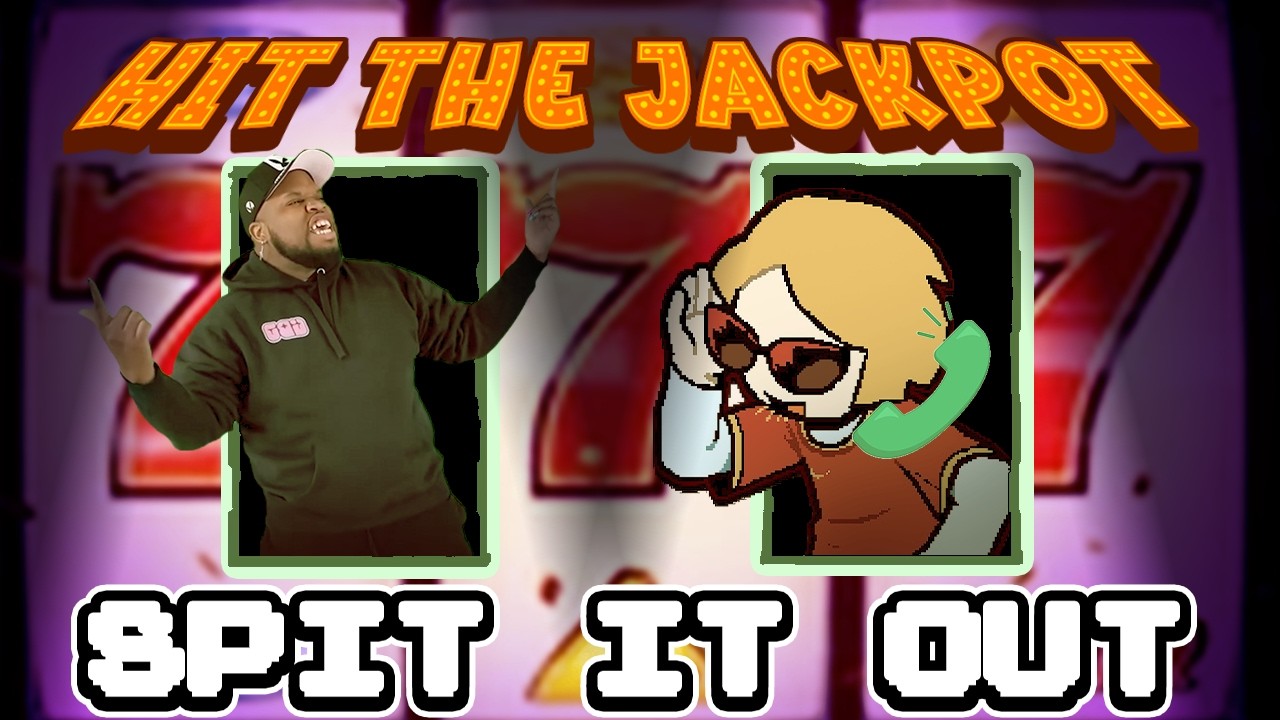 Spit It Out but someone got hit the jackpot / Spit It Out x Hit The Jackpot - BBpanzu / GameboyJones