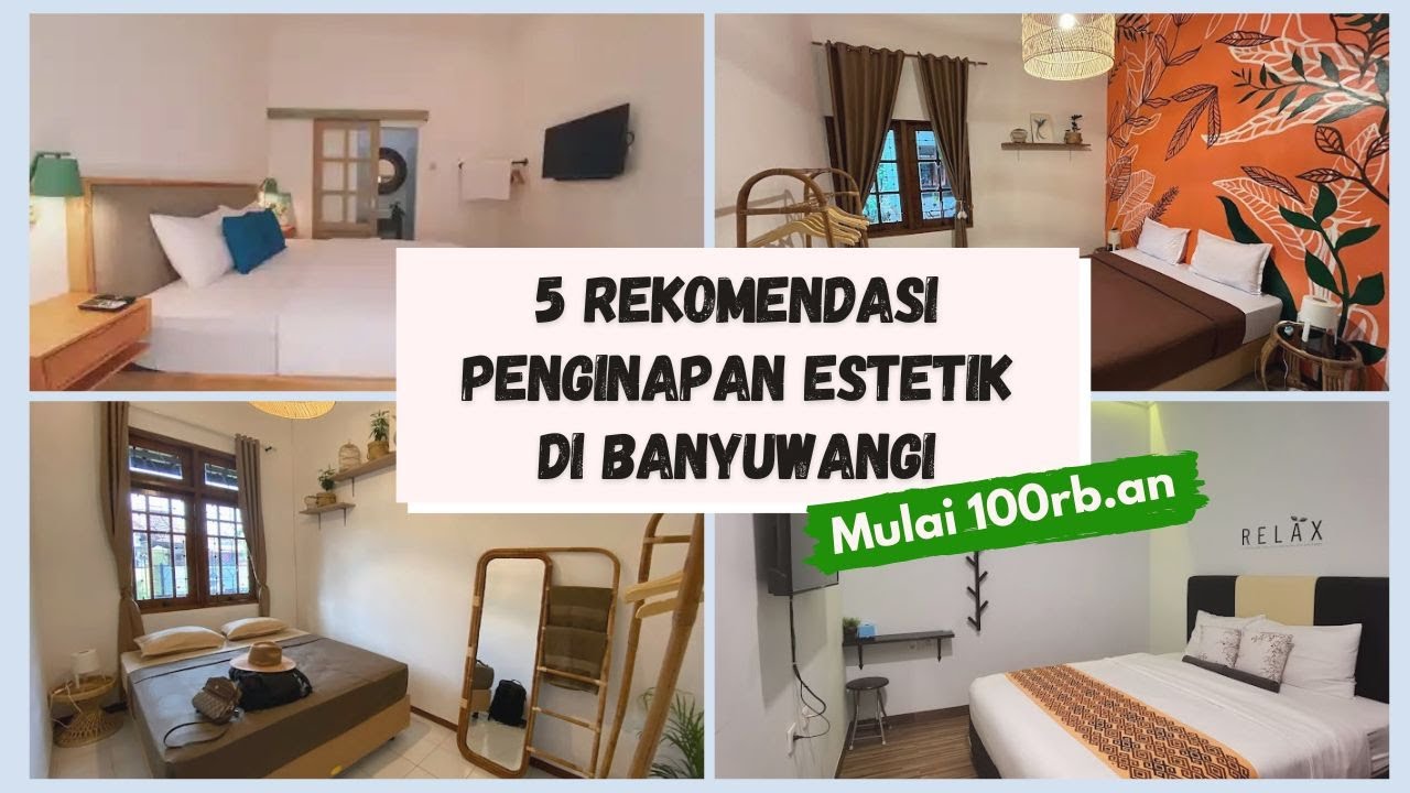 NO.5 ESTETIK PARAH ! PENGINAPAN LOW BUDGET DI BANYUWANGI MULAI 100 RIBUAN