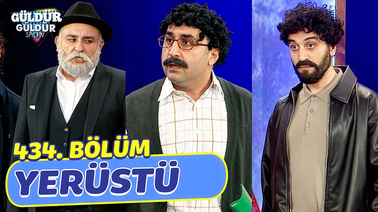 Yer&uuml;st&uuml; - 434. B&ouml;l&uuml;m (G&uuml;ld&uuml;r G&uuml;ld&uuml;r Show)
