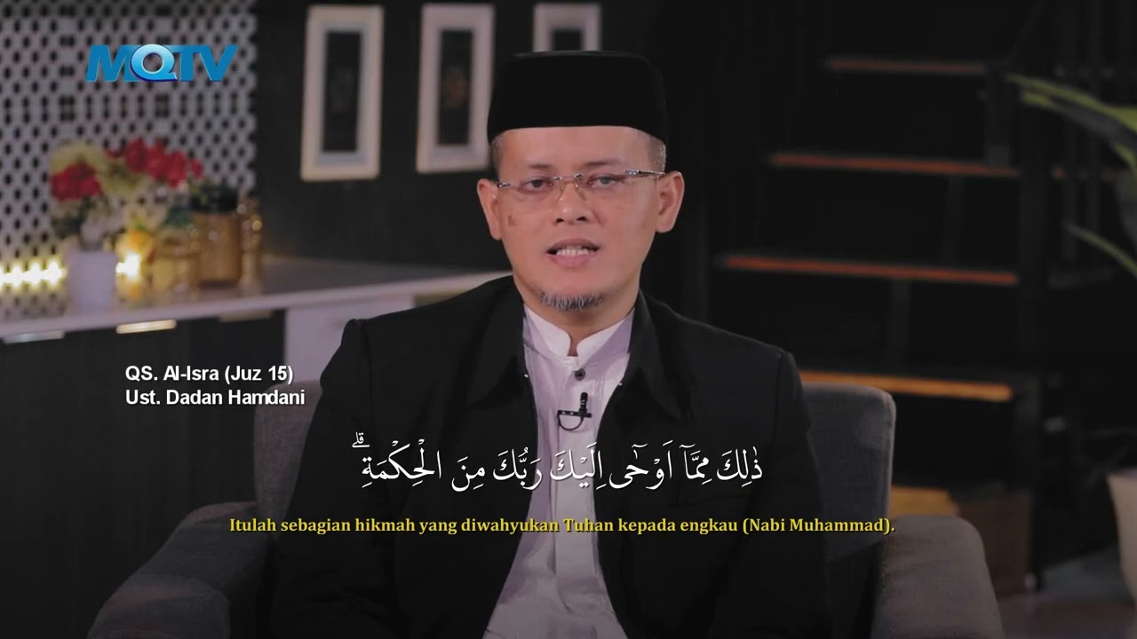 JUZ 15 | #RECIPIENTS OF MUROTTAL AL-QURAN - UST DADAN HAMDANI AL-HAFIDZ