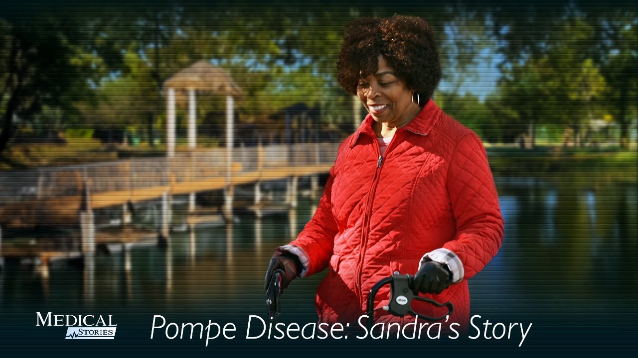 Medical Stories - Pompe Disease: Sandra's Story