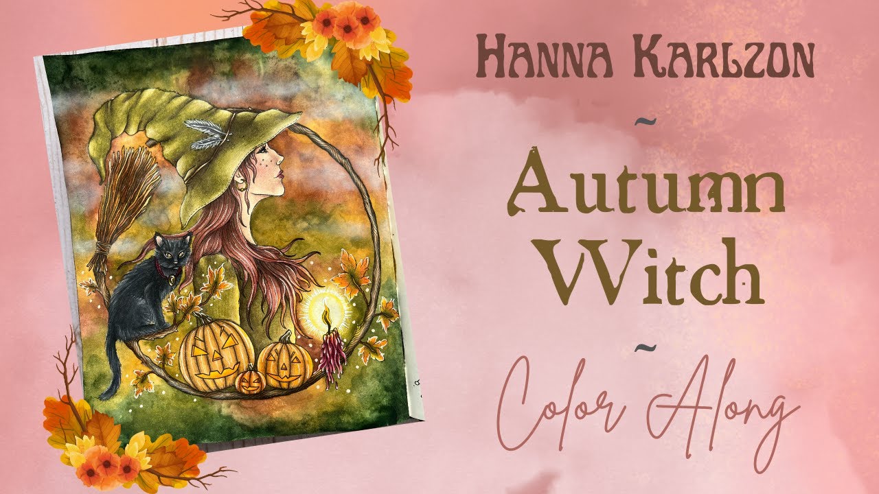 Hanna Karlzon | Seasons | Autumn Witch Pt. 2 | Adult Coloring