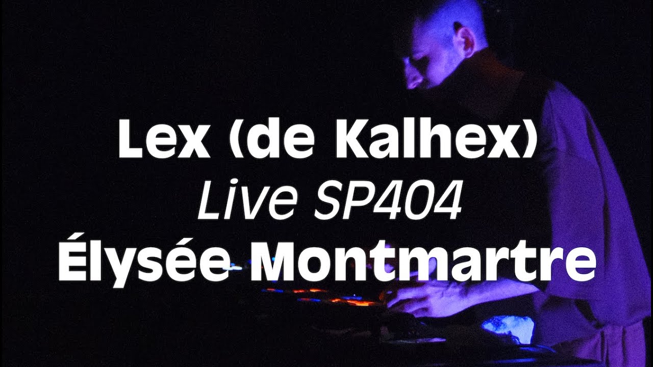 Lex (de Kalhex) - Live SP404 at Élysée Montmartre | A Tribute To Nujabes