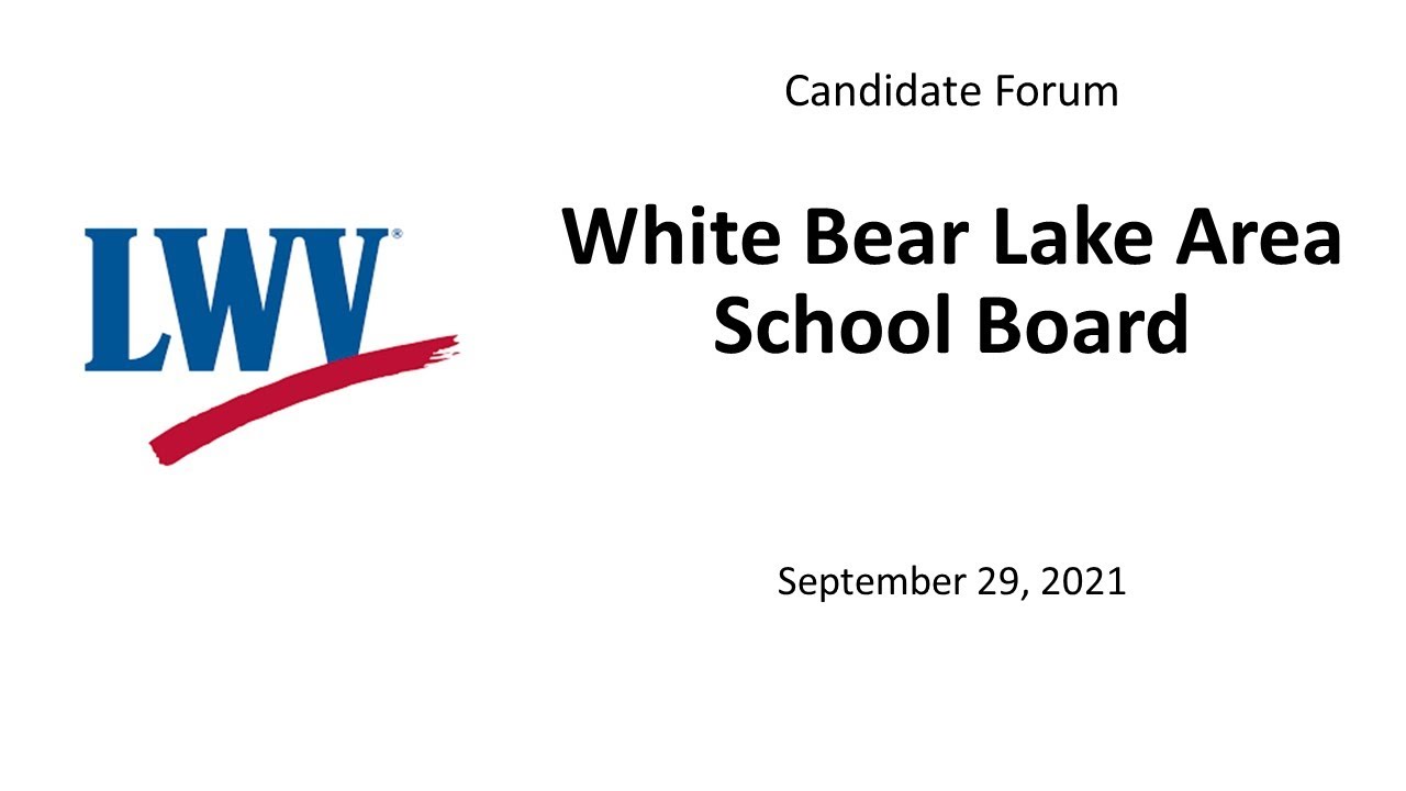 White Bear Lake Area School Board (District 624) Candidate Forum