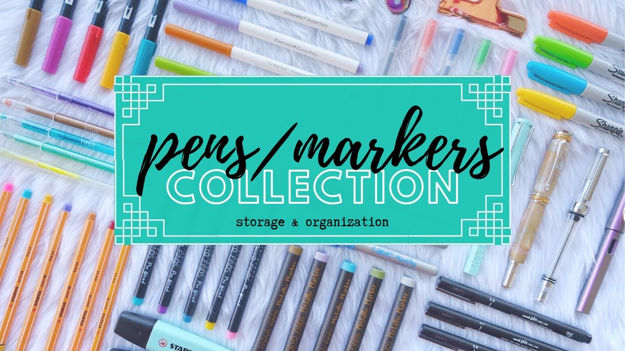 Pens and Markers Collection | Serendipity and Bliss