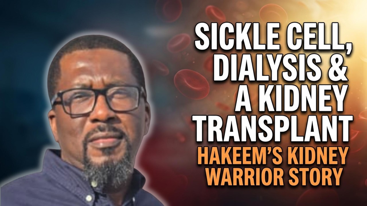 Hakeem&rsquo;s Kidney Warrior Story: Navigating Sickle Cell, Dialysis & CKD. #podcast ep 152.