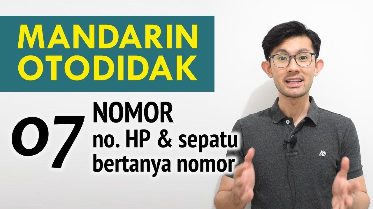 Belajar Mandarin Otodidak 07: NOMOR