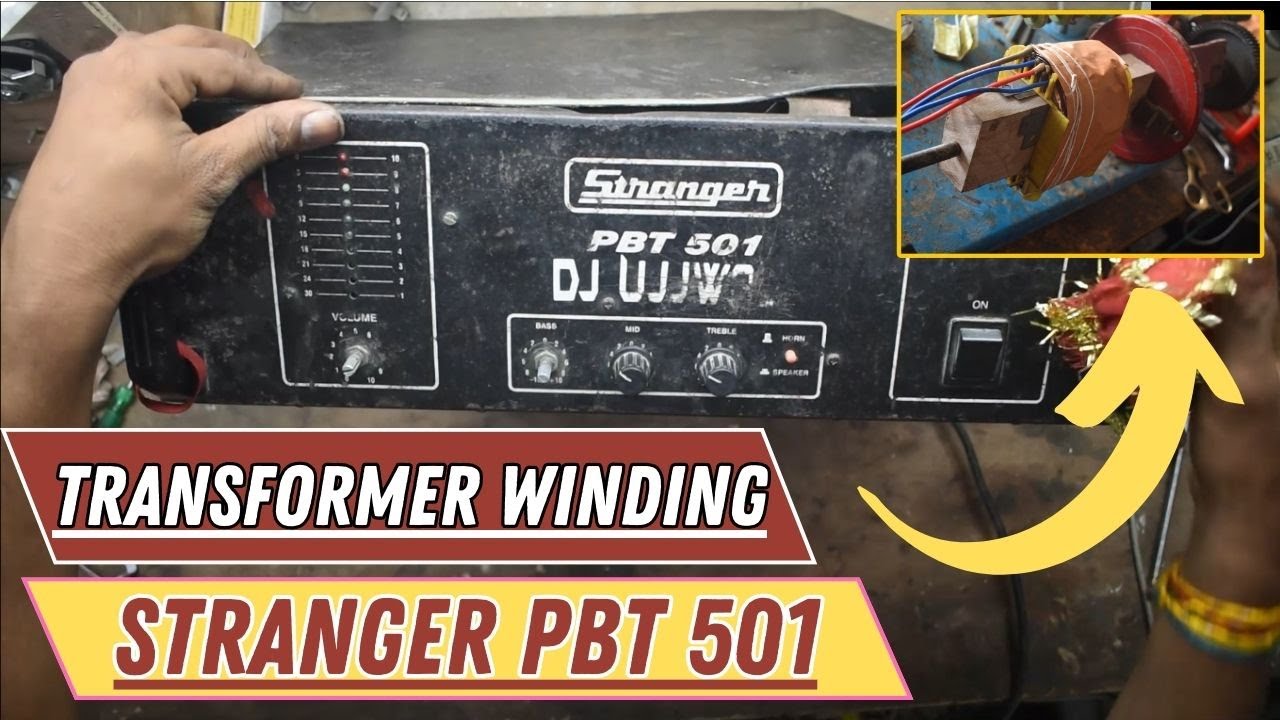 Stranger pbt 501 Transformer winding | stranger pbt 501 power problem #stranger501  #pbt501