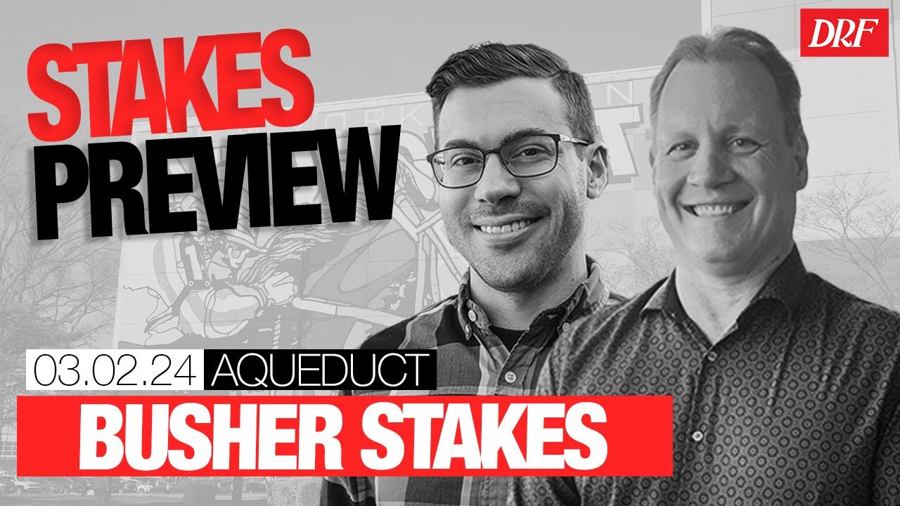 Busher Stakes Preview | March 2, 2024