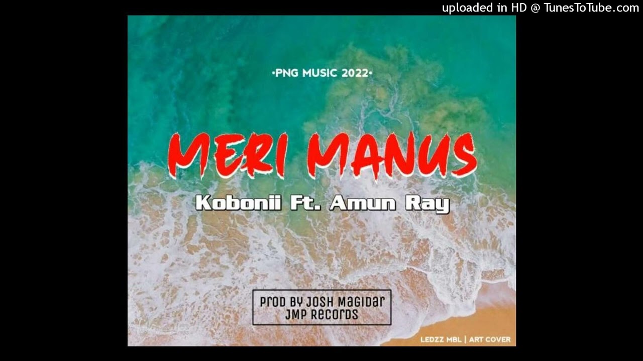 Kobonii x Amun Ray - Meri Manus 2022 [JMP] Prod By Josh Magidar