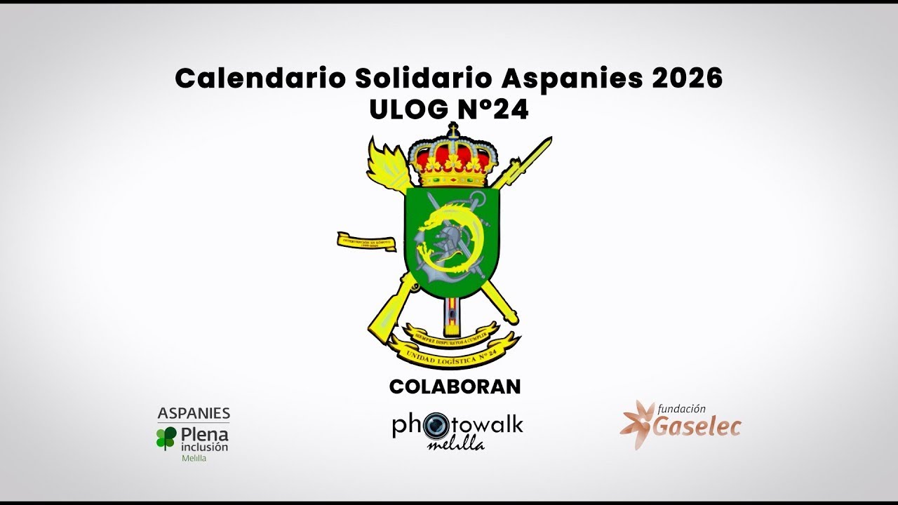 Calendario Solidario ASPANIES 2026 en colaboración con la ULOG Nº24 de Melilla