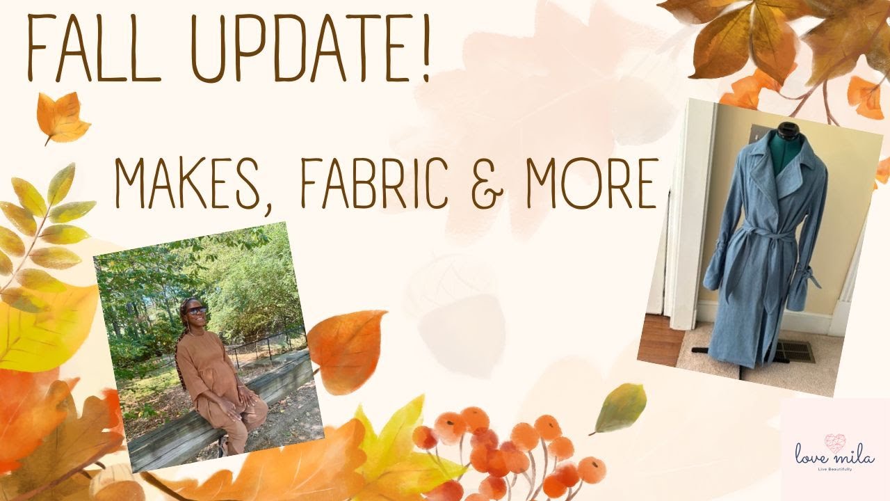 Fall update! Makes, fabric & plans