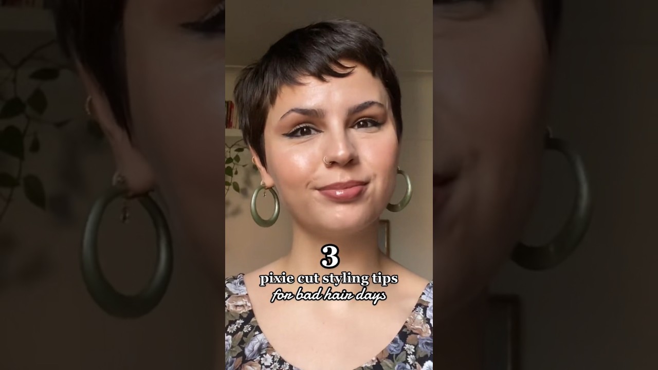 pixie cut sticking up? I’ve got you! 3 