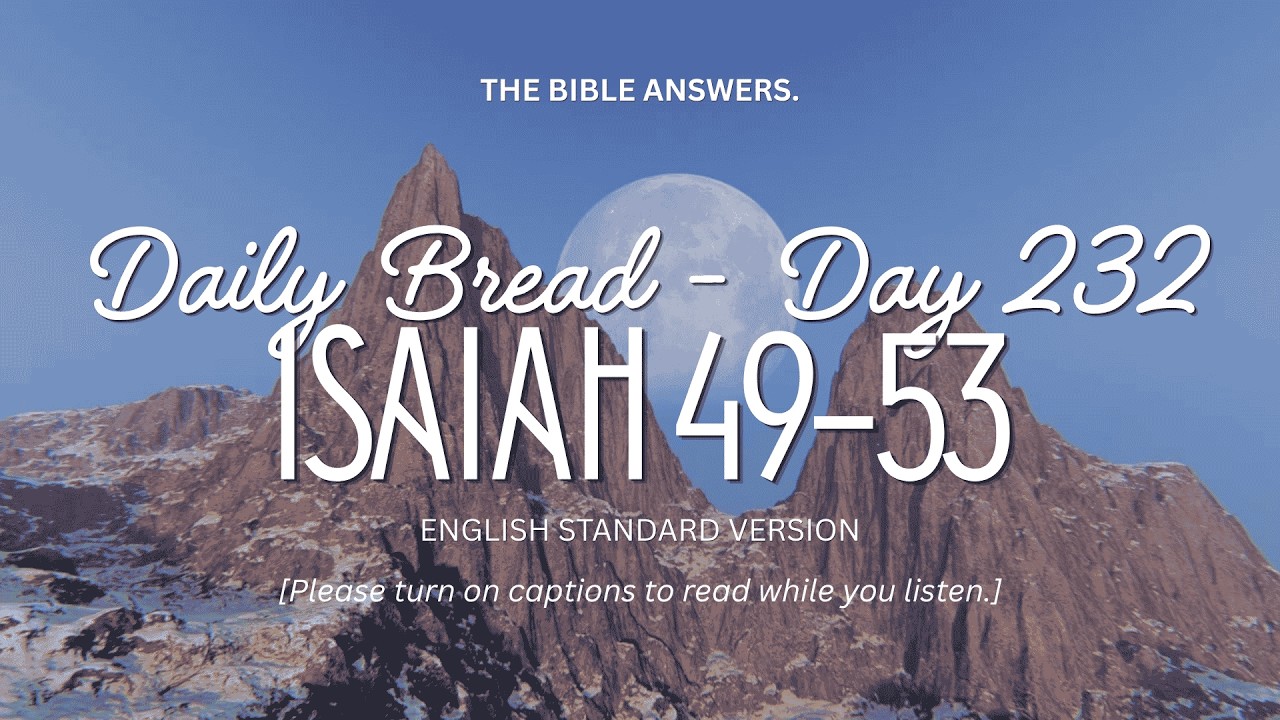 Daily Bread (Day 232): Isaiah 49-53