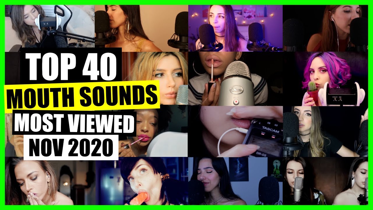 ASMR / MOUTH SOUNDS (Sensitive, Intense, Gentle, Kissing) / TOP 40 / NOV 2020 / ASMR Charts