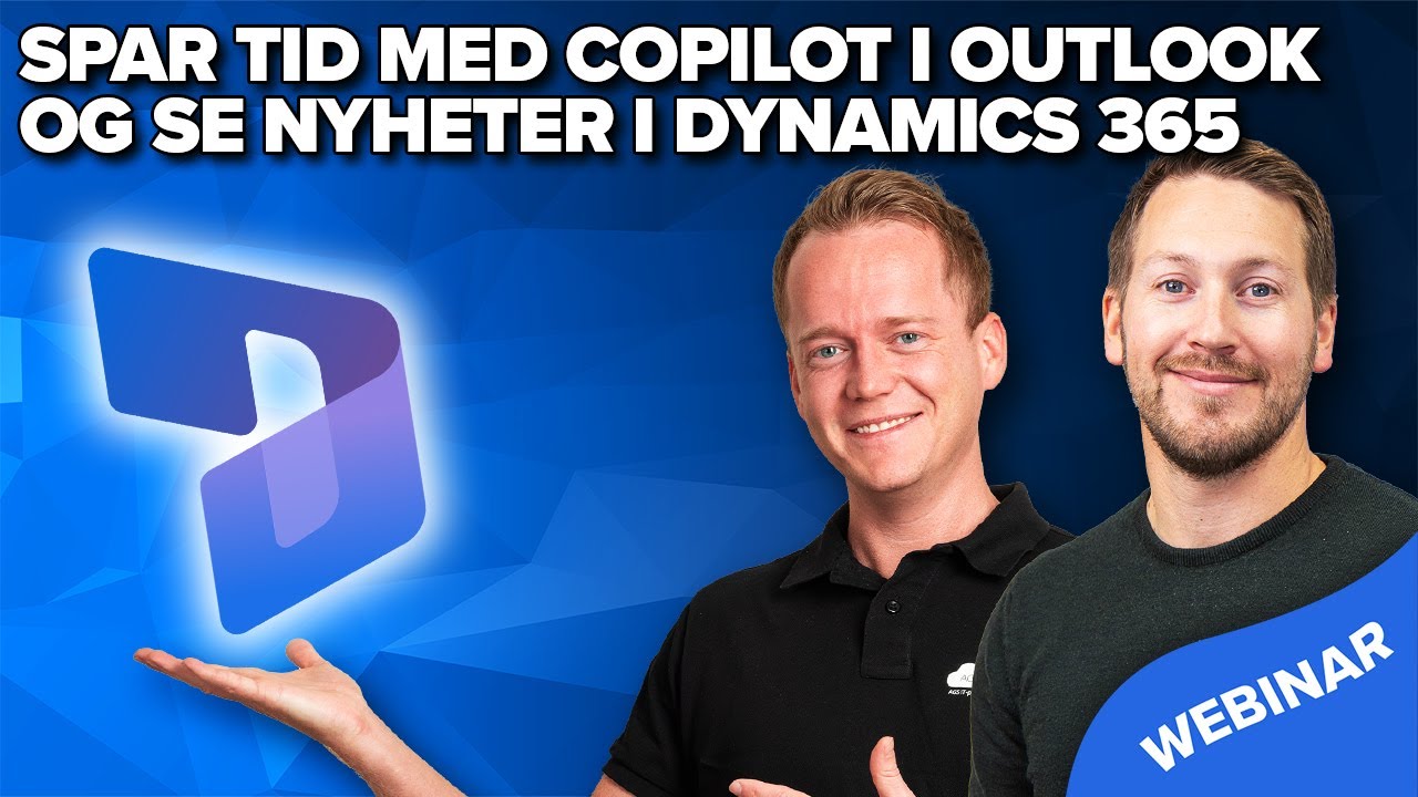 Spar tid med Copilot i Outlook og se nyheter i Dynamics 365 (webinar)