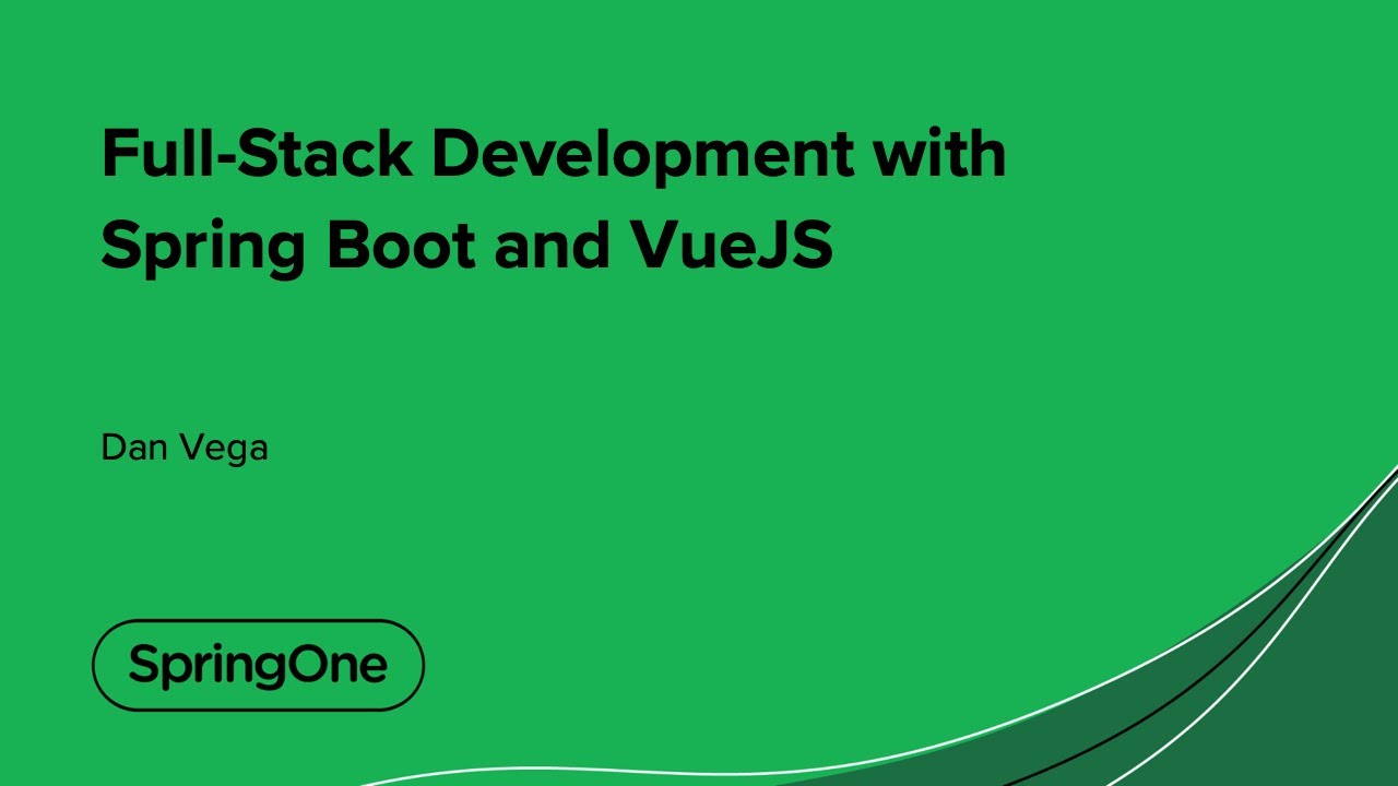 Full-Stack Development with Spring Boot and VueJS