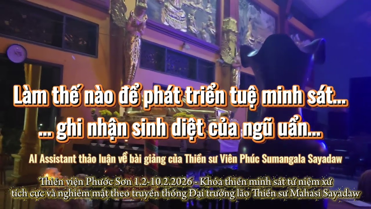 Làm thế nào để phát triển tuệ minh sát… ghi nhận sinh diệt của ngũ uẩn… 