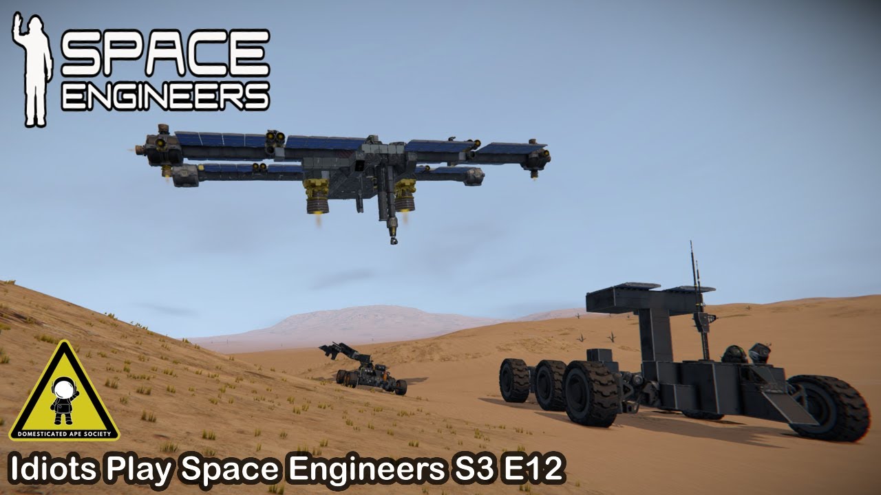 Idiots Play Space Engineers: Domesticated Ape Society | Episode 12 (Space Engineers Funny Moments)