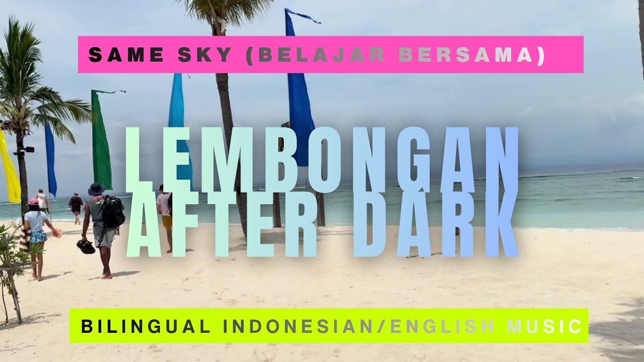 Same Sky (Belajar Bersama) | Learn Indonesian with Music | Island Pop from Nusa Lembongan